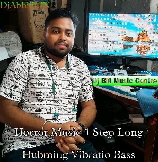 It s My Challenge-Barun Dar Sei Power Music Special Horror Music 1 Step Long Hubming Vibratio Bass Face To Face Competition Mix-Dj BM Music Centre